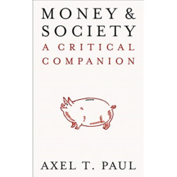 Money and Society: A Critical Companion