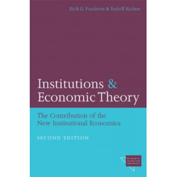 Institutions and Economic Theory: The Contribution of the New Institutional Economics