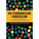 Un-Standardizing Curriculum: Multicultural Teaching in the Standards-Based Classroom