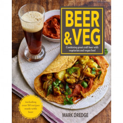 Beer and Veg: Combining Great Craft Beer with Vegetarian and Vegan Food