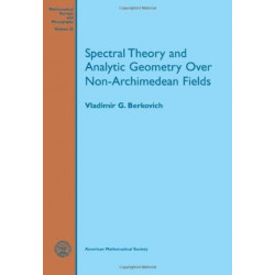 Spectral Theory and Analytic Geometry Over Non-Archimedean Fields