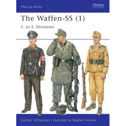 The Waffen-SS (1): 1. to 5. Divisions