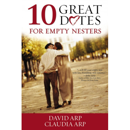 10 Great Dates for Empty Nesters: Renew Your Relationship with This Dating Plan