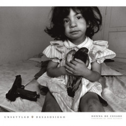 Unsettled/Desasosiego: Children in a World of Gangs/Los Ninos En Un Mundo De Las Pandillas