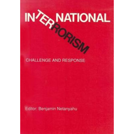 International Terrorism: Challenge and Response