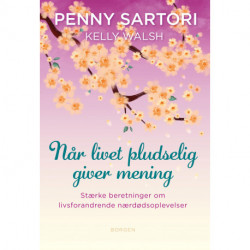 Når livet pludselig giver mening: Stærke beretninger om livsforandrende nærdødsoplevelser