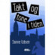 Takt og tone i tiden