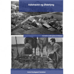 Askehaven og Østerlyng: fra hedens landbrugsland til fritidsland