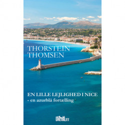 En Lille Lejlighed i Nice: - en azurblå fortælling