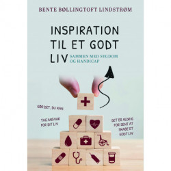 Inspiration til et godt liv – sammen med sygdom og handicap