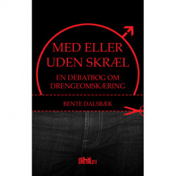 Med eller uden skræl: En debatbog om drengeomskæring