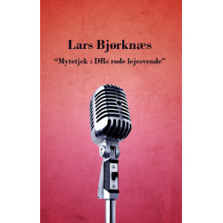 Mytetjek : DRs røde lejesvende