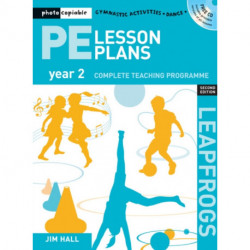 PE Lesson Plans Year 2: Photocopiable Gymnastic Activities, Dance and Games Teaching Programmes