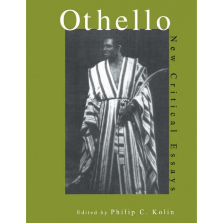 Othello: Critical Essays
