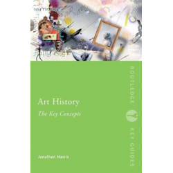 Art History: The Key Concepts