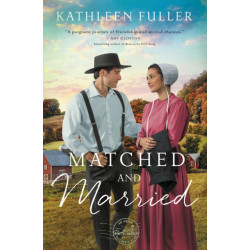 Matched and Married: Sweet Opposites Attract Amish Romance