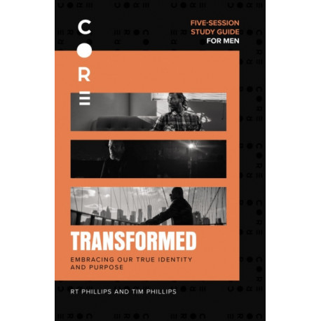 Transformed Bible Study Guide: Embracing Our True Identity and Purpose