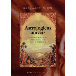 Astrologiens univers: En trinvis indføring i astrologiens grundbegreber