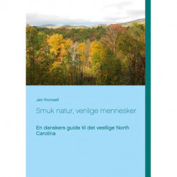 Smuk natur, venlige mennesker: En danskers guide til det vestlige North Carolina