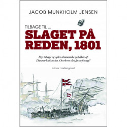 Tilbage til ... Slaget på Reden, 1801