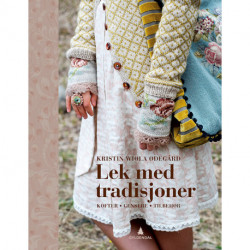 Lek med tradisjoner : kofter, gensere, tilbehør: kofter, gensere, tilbehør