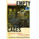 Empty Cages: Facing the Challenge of Animal Rights