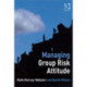 Managing Group Risk Attitude