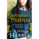 Shakespeare's Mistress: Historical Fiction