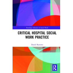 Critical Hospital Social Work Practice