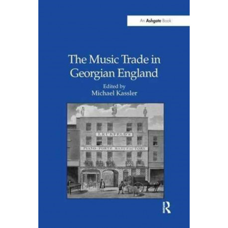 The Music Trade in Georgian England