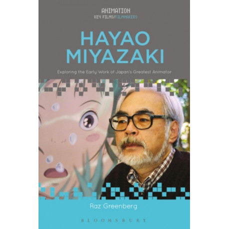 Hayao Miyazaki: Exploring the Early Work of Japan's Greatest Animator