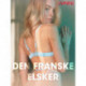 Den franske elsker - erotiske noveller