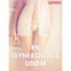 En gynekologs drøm - erotiske noveller