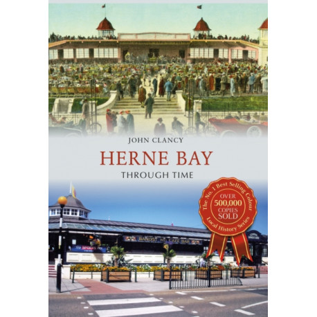 Herne Bay Through Time