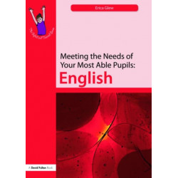 Meeting the Needs of Your Most Able Pupils: English