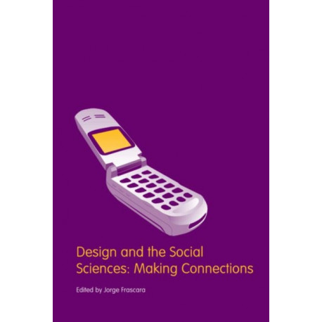 Design and the Social Sciences: Making Connections