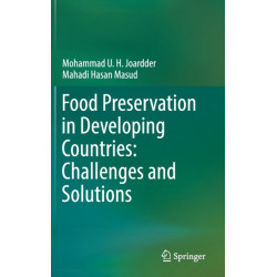 Food Preservation in Developing Countries: Challenges and Solutions