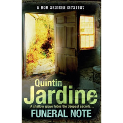 Funeral Note (Bob Skinner series, Book 22): Death, deception and corruption in a gritty crime thriller