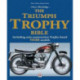 The The Triumph Trophy Bible: Including Unit-Construction Trophy-Based Tiger Models