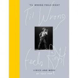 'Til Wrong Feels Right: Lyrics and More