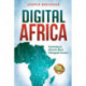 DIGITAL AFRICA: Investing in Africa's Most Untapped Source