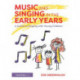 Music and Singing in the Early Years: A Guide to Singing with Young Children