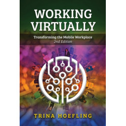 Working Virtually: Transforming the Mobile Workplace