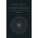 Deleuze's Cinema Books: Three Introductions to the Taxonomy of Images