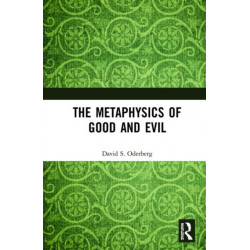 The Metaphysics of Good and Evil