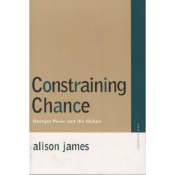 Constraining Chance: Georges Perec and the Oulipo