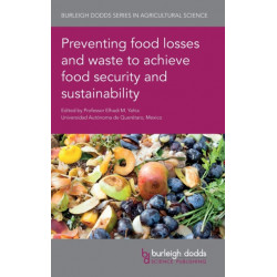 Preventing Food Losses and Waste to Achieve Food Security and Sustainability