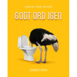 Godt ord igen 3: Lokumsstruds