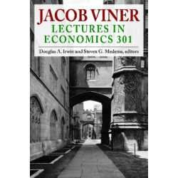 Jacob Viner: Lectures in Economics 301