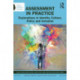 Assessment in Practice: Explorations in Identity, Culture, Policy and Inclusion